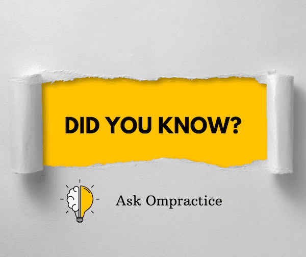 Did you know? Ask Ompractice