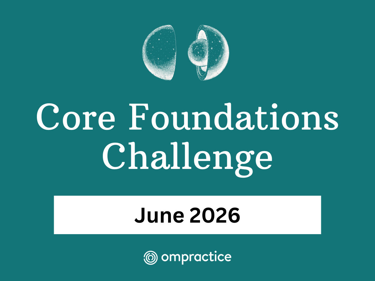 A core of the earth graphic with core foundations challenge june 2026 ompractice